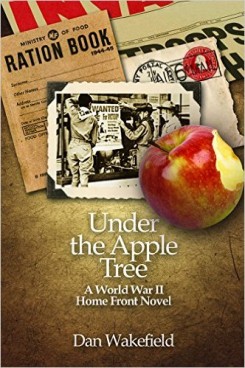 The cover of  “Under the Apple Tree,” by Dan Wakefield. (Submitted image)